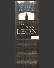      Wilful Behaviour - [Commissario Brunetti 11]